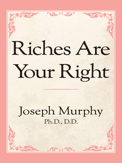 Title details for Riches Are Your Right by Joseph Murphy - Available